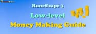 RuneScape 3: Low-Level Money Making Guide