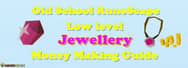 OSRS: Low Level Jewellery Money Making Guide
