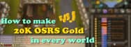 How to Make 20K OSRS Gold in Every World of RuneScape 2007