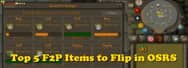 OSRS Money Making Guide: Top 5 F2P Items You Should Flip in OSRS