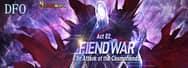 DFO Season 5. Act 02. Fiend War Is Now Live
