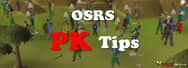 Tips for PKing in OSRS