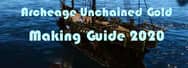 Archeage Unchained Gold Making Guide 2020