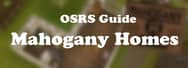 OSRS Construction: Mahogany Homes Guide