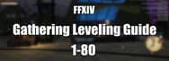 FFXIV Gathering Leveling Guide – Levels 1-80