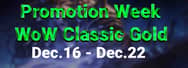 6% Off WoW Classic Gold: Promotion Week from Dec.16th to Dec.22nd 