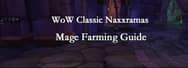 WoW Classic Naxxramas Mage Farming Guide