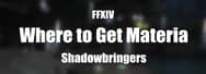 Where to Get Materia in FFXIV: Shadowbringers