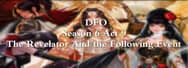 DFO Season 6 Act 9 - The Revelator and the Following Event