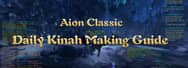 Aion Classic: Daily Kinah Making Guide