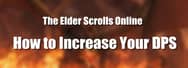 How to Increase DPS in ESO
