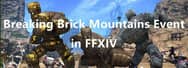 Breaking Brick Mountains Event in FFXIV