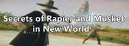 Secrets of Rapier and Musket in New World