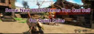Some New World Items You Can Sell For Quick Coins