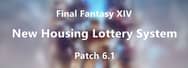 Final Fantasy XIV New Housing Lottery System in Patch 6.1