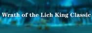 Next up for World of Warcraft Classic? The Wrath of the Lich King Expansion