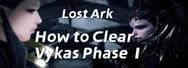 How to Clear Vykas Phase 1 – Lost Ark Legion Raid Guide