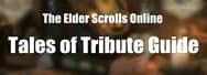 A Definitive Guide to the Tales of Tribute Card Game of ESO