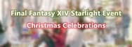 Final Fantasy XIV Starlight Event: Christmas Celebrations