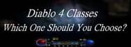 Diablo 4 Classes: Which One Should You Choose?
