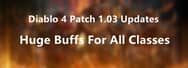 Diablo 4 Patch 1.03 Updates: Huge Buffs For All Classes
