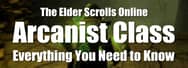 ESO Arcanist Class – Everything You Need to Know