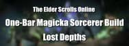 ESO Build: One-Bar Magicka Sorcerer DPS Build for PvE – Lost Depths