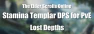 ESO Build: Stamina Templar DPS for PvE – Lost Depths