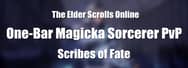 ESO Builds: One-Bar Magicka Sorcerer PvP Build – Scribes of Fate