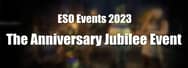 ESO Events 2023: The Anniversary Jubilee Event Guide
