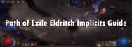 Path of Exile Eldritch Implicits Guide
