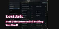 Lost Ark Settings Guide: Best & Recommended Setting