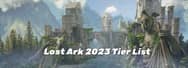 Lost Ark 2023 Tier List