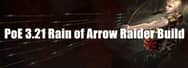 PoE Rain of Arrow Raider Build Guide 3.21 – League Starter 