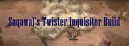 PoE Builds 3.19: Saqawal's Twister Inquisitor Build
