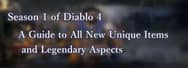Season 1 of Diablo 4: A Guide to All New Unique Items and Legendary Aspects