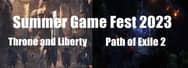 Summer Game Fest 2023: Throne and Liberty and Path of Exile 2 Details