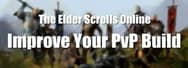 Tips for Improving Your PvP Build in ESO