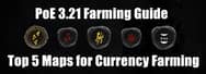 PoE 3.21 Farming Guide: Top 5 Maps for Currency Farming