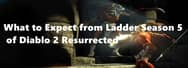 What to Expect from Ladder Season 5 of Diablo 2 Resurrected