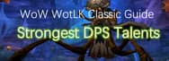 WoW WotLK Classic Guide: Strongest DPS Talents