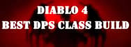 Diablo 4 Best DPS Class Build