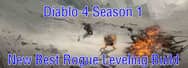 Diablo 4: New Best Rogue Leveling Build for Season 1