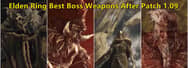 Elden Ring Guide: Best Boss Weapons After Patch 1.09