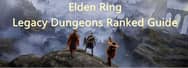 Elden Ring Legacy Dungeons Ranked Guide