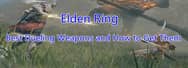 Elden Ring Guide: Best Dueling Weapons and How to Get Them