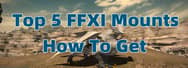 Top 5 FFXI Mounts and How To Get Them