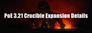 Path of Exile 3.21: Crucible Expansion Details
