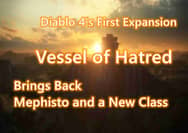 Diablo 4's First Expansion, Vessel of Hatred, Brings Back Mephisto and a New Class