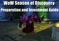 WoW Season of Discovery Preparation and Investment Guide